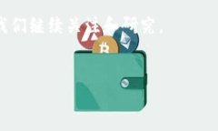 区块链技术和数字货币的迅速发展吸引了无数投