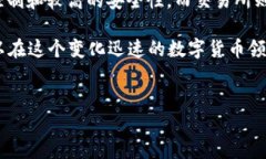 在区块链和加密货币的世界中，了解不同钱包和